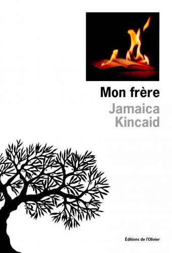 "MON FRÈRE" par Jamaica Kincaid - (Roman)