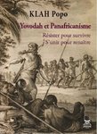 "YOVODAH ET PANAFRICANISME" par KLAH POPO - (Livre)