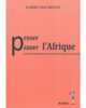 "PENSER ET PANSER L'AFRIQUE" par Farmo Moumouni