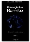 "COSMOGENÈSE KAMITE (Tome 2) Comprendre Le Grand Livre Céleste" par Nioussérê Kalala OMOTUNDE