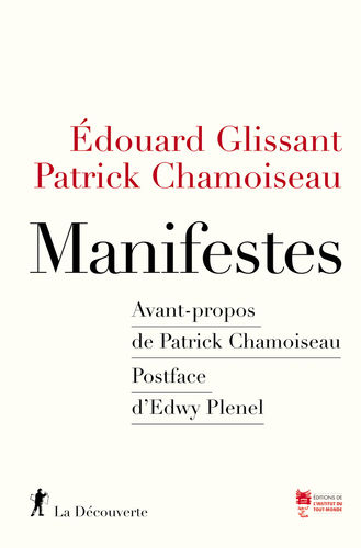 "MANIFESTES" par Patrick Chamoiseau et Édouard Glissant - (Livre)