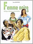 "FEMME NOIRE D'AFRIQUE, D'AMÉRIQUE ET DES ANTILLES" Tome 2 par DIANTANTU - (Livre)