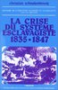 HISTOIRE DE L'INDUSTRIE SUCRIÈRE EN GUADELOUPE (XIX-XXE SIÈCLE) La Crise du Système Esclavagiste