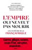 "L'EMPIRE QUI NE VEUT PAS MOURIR Une Histoire de la Françafrique" ouvrage Collectif - (Livre)