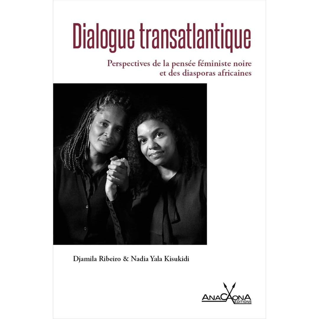 "DIALOGUE TRANSATLANTIQUE Perspectives de la Pensée Féministe Noire et des Diasporas Africaines"