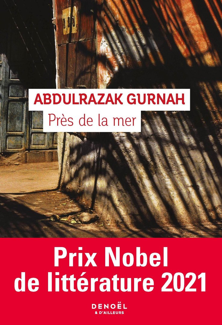 "PRÈS DE LA MER" par Abdulrazak Gurnah - (Roman)