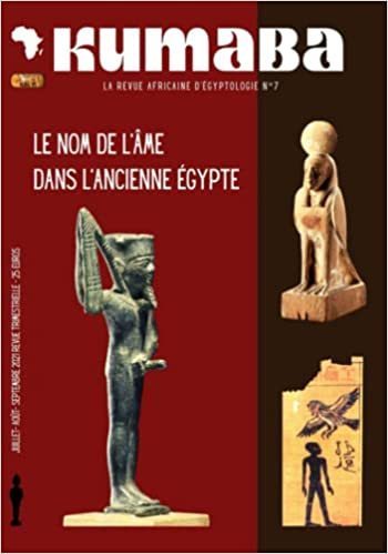 "LA REVUE KUMABA N° 7: LE NOM DE L'ÂME DANS L'ÉGYPTE ANCIENNE" par DIBOMBARI MBOCK