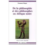 "DE LA PHILOSOPHIE ET DES PHILOSOPHES EN AFRIQUE NOIRE" par Mamoussé DIAGNE - (Livre)