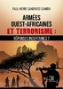 "ARMÉES OUEST-AFRICAINES ET TERRORISME: Réponses Incertaines ?" par Sandaogo DAMIBA - (Livre)