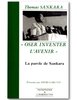 "OSER INVENTER L'AVENIR, La parole de Sankara" par Thomas SANKARA - (Livre)