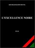 "L'EXCELLENCE NOIRE" by KOUOKAM KAMTCHUENG - (Book)
