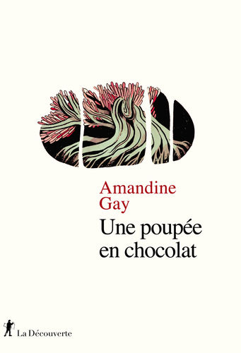 "UNE POUPÉE EN CHOCOLAT" par Amandine Gay - (Livre)