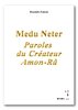 "MEDU NETER : PAROLES DU CRÉATEUR AMON-RÂ" par DOUMBI-FAKOLY