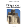 "L'AFRIQUE NOIRE, Initiatrice des Législateurs de l'Antiquité" par Niousserê Kálala OMOTÚNDE