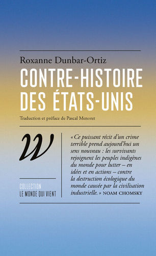 "CONTRE-HISTOIRE DES ÉTATS-UNIS" by Roxanne Dunbar-Ortiz - (Book)