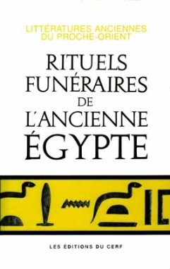 "RITUELS FUNÉRAIRES DE L'ANCIENNE ÉGYPTE" - (Livre, égyptologie)