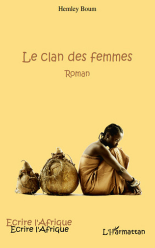 "LE CLAN DES FEMMES" par Hemley Boum - (Roman)