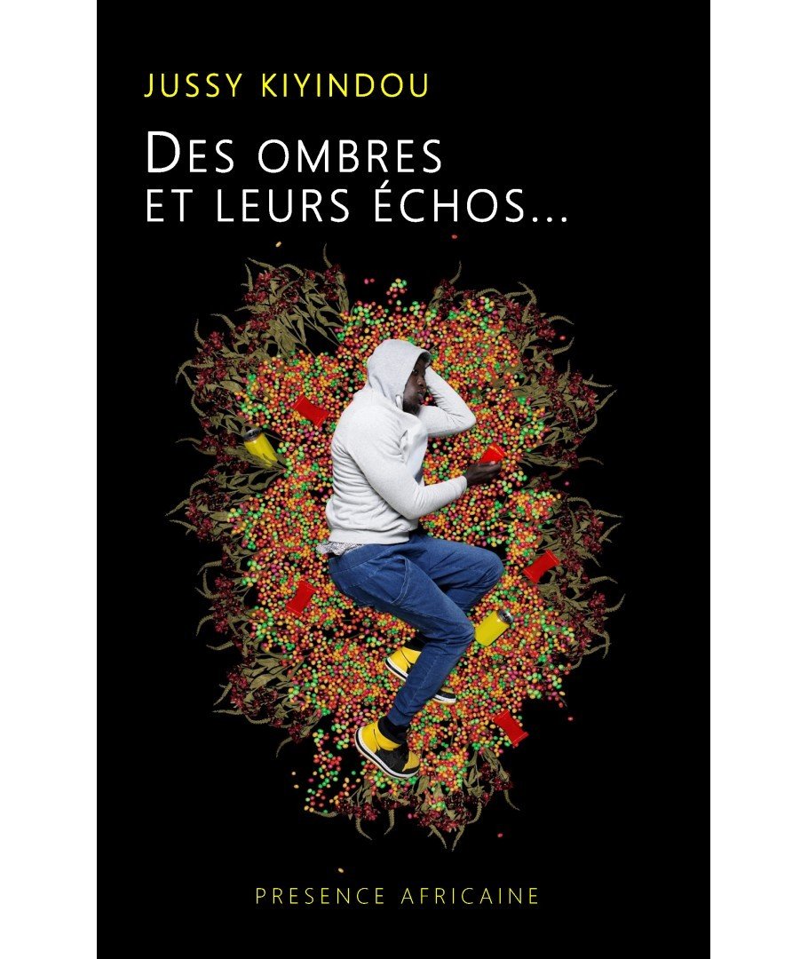 "DES OMBRES ET LEURS ÉCHOS..." par Jussy KIYINDOU - (Roman)