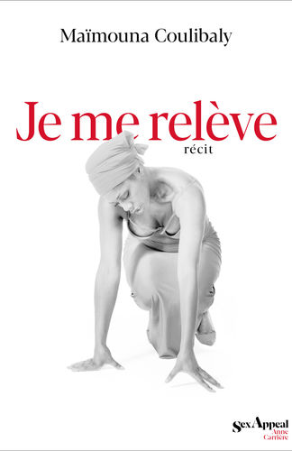 "JE ME RELÈVE" par MAÏMOUNA COULIBALY - (Livre)