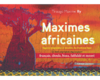 "MAXIMES AFRICAINES Sagesse Populaire et Insolite du Burkina Faso" by TIRAOGO ILY - (Book)