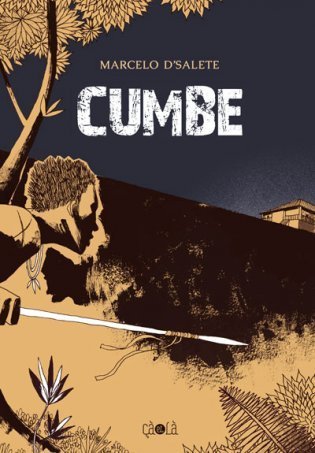 "CUMBE" par Marcelo D'Salete - (Bandes dessinées)