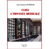 "CUBA, L'ODYSÉE MÉDICALE" par Jean-Jacques Seymour - (Livre)
