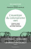 "L'INVENTION DU COLONIALISME VERT, Pour en Finir avec le Mythe de l'Éden Africain" - (Livre)