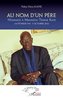 "AU NOM D'UN PÈRE Hommage à Mamadou Tidiane Kane" par Ndèye Fatou KANE - (Livre)