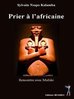 "PRIER A L'AFRICAINE, Rencontre avec Mufuki" de NSAPO KALAMBA - (Livre)