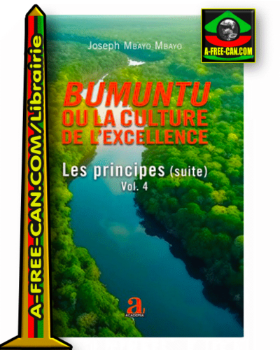 "BUMUNTU OU LA CULTURE DE L'EXCELLENCE, Les Principes (suite)" by MBAYO MBAYO - (Book)