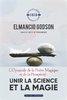"L'OPUSCULE DE LA PRIERE MAGIQUE ET DE LA PROSPÉRITÉ, Unir la Science et la Magie" - (Livre)