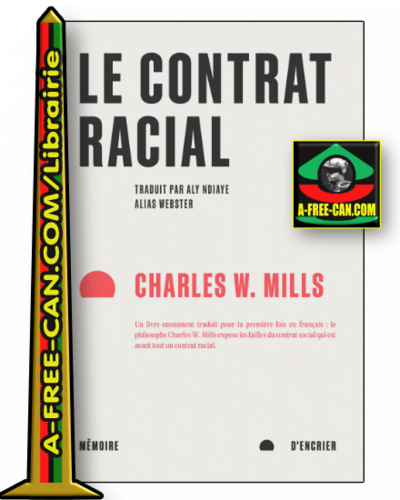"LE CONTRAT RACIAL" par Charles W. Mills - (Livre)