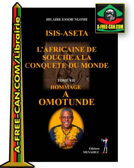 "ISIS-ASETA, L’AFRICAINE DE SOUCHE A LA CONQUETE DU MONDE HOMMAGE A OMOTUNDE" by ESSOH NGOMÉ