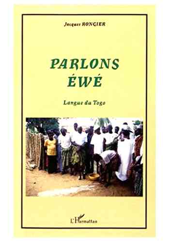 "PARLONS ÉWÉ, Langue du Togo" par Jacques Rongier - (Livre)
