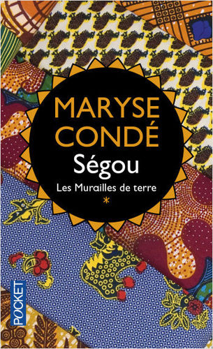 "SEGOU (Tome 1), Les Murailles de Terre" by Maryse CONDÉ