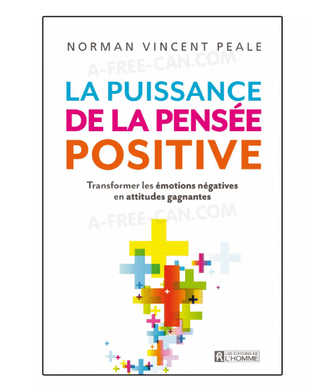 "LA PUISSANCE DE LA PENSÉE POSITIVE" par Norman Vincent Peale - (Livre)